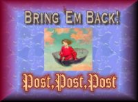 Bring 'em back!  Post, post, post!