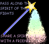 Pass along the spirit of The Fights.  Share a spirit stick with a friend.